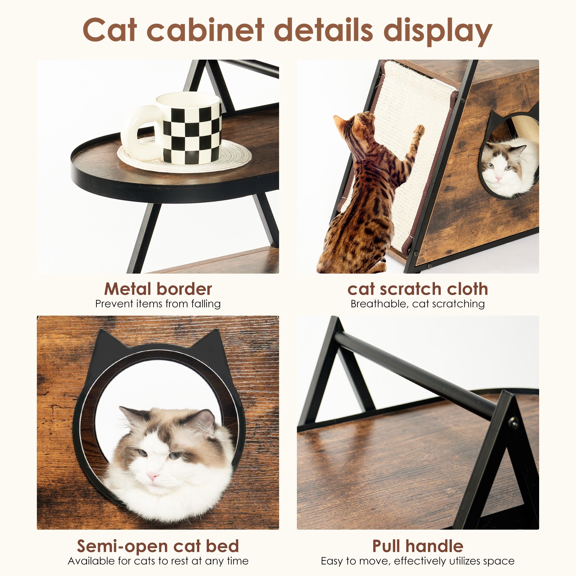 Cat cabinet details: metal frame, cat scratch cloth panel, pull handle, and semi-open bed